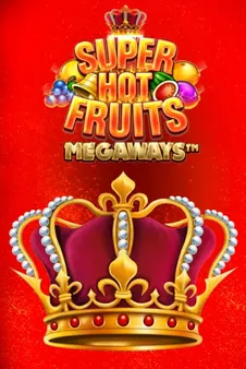 Super Hot Fruits Megaways