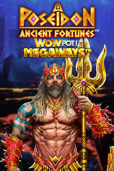 Ancient Fortunes: Poseidon WowPot! MEGAWAYS