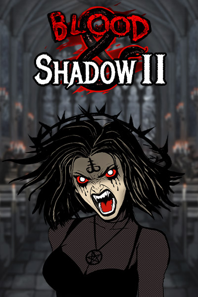 Blood & Shadow 2