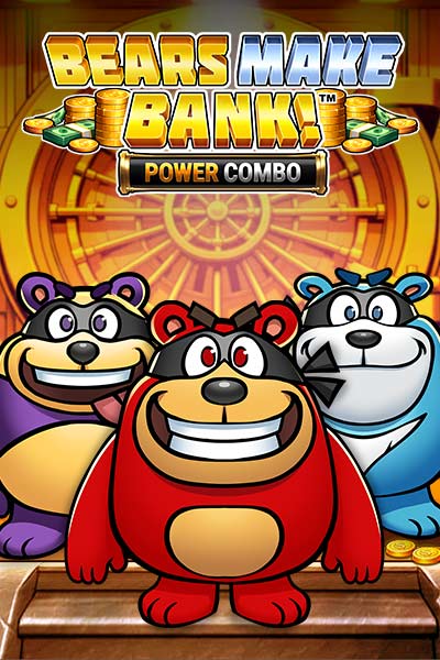 Bears Make Bank! Power Combo