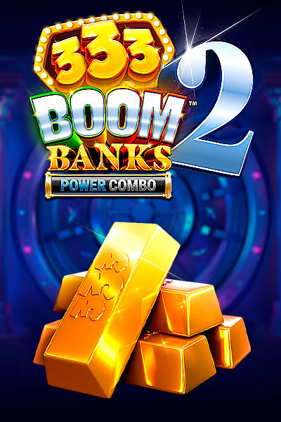 333 Boom Banks 2 POWER COMBO