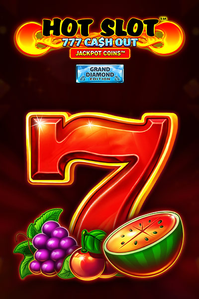 Hot Slot: 777 Cash Out Grand Diamond Edition