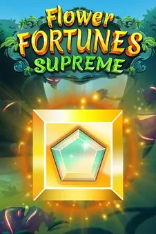 Flower Fortunes Supreme