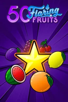 50 Flaring Fruits